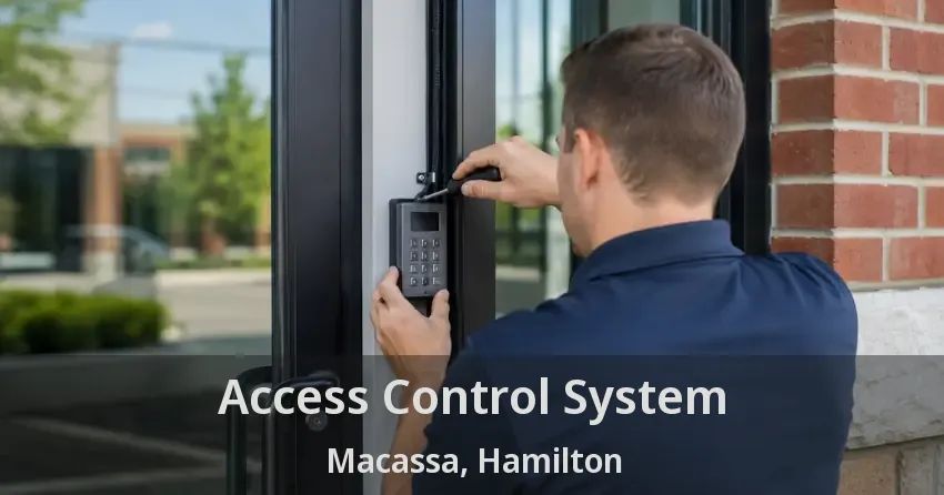 Access Control System Macassa, Hamilton - ON