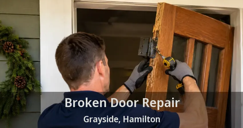 Broken Door Repair Grayside, Hamilton - ON