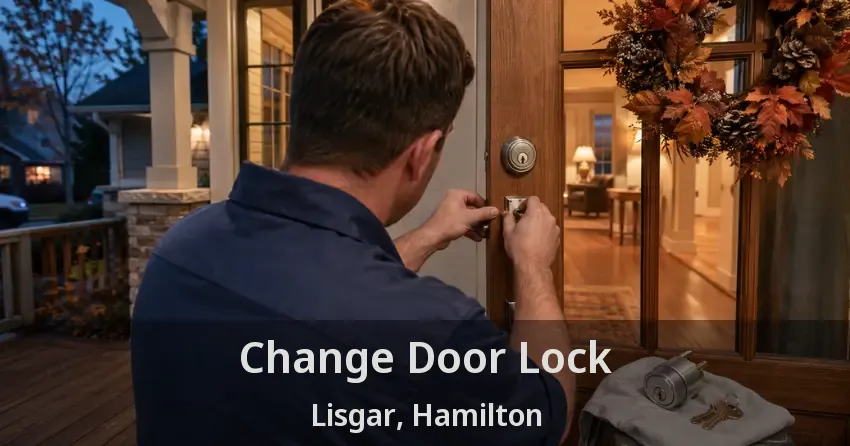 Change Door Lock Lisgar, Hamilton - ON