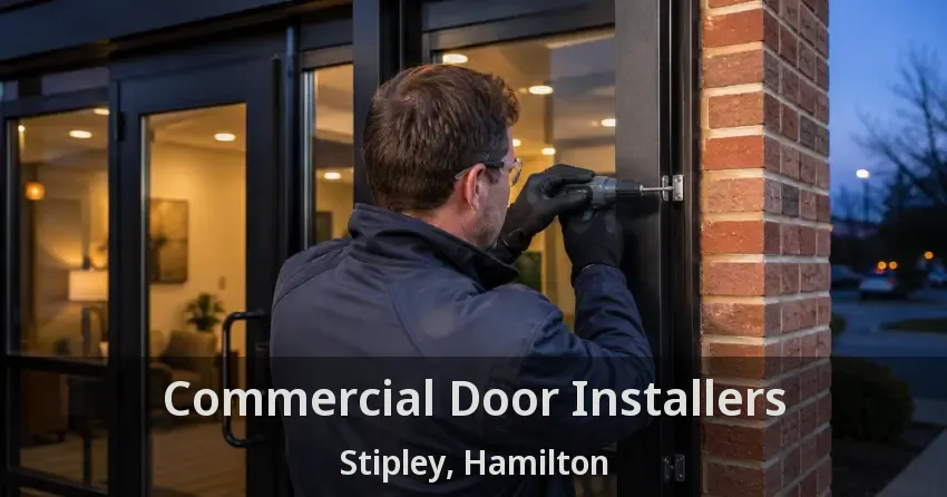 Commercial Door Installers Stipley, Hamilton - ON