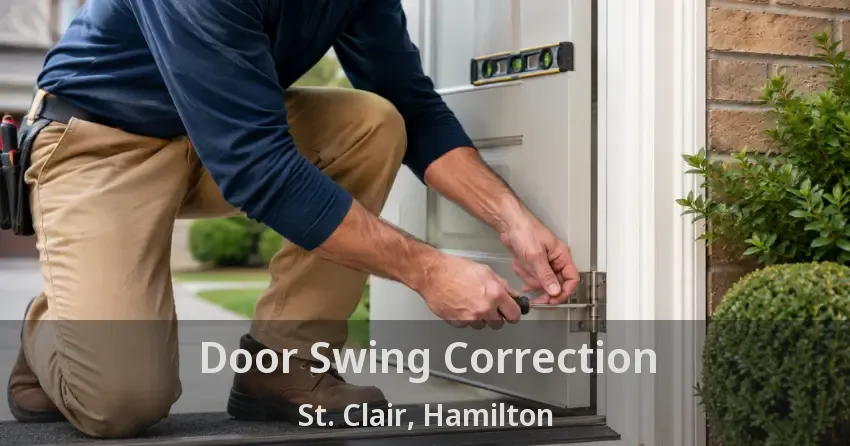 Door Swing Correction St. Clair, Hamilton - ON