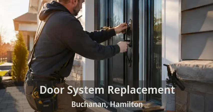 Door System Replacement Buchanan, Hamilton - ON
