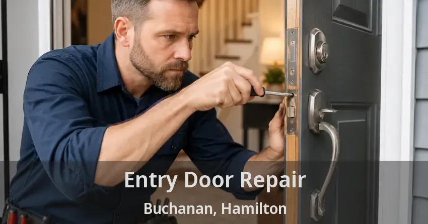 Entry Door Repair Buchanan, Hamilton - ON