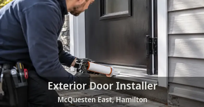 Exterior Door Installer McQuesten East, Hamilton - ON