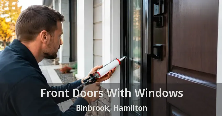 Front Doors With Windows Binbrook, Hamilton - ON