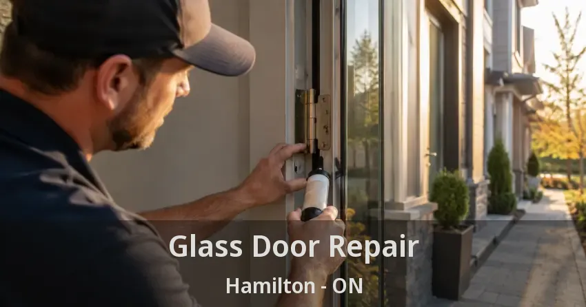 Glass Door Repair Hamilton - ON
