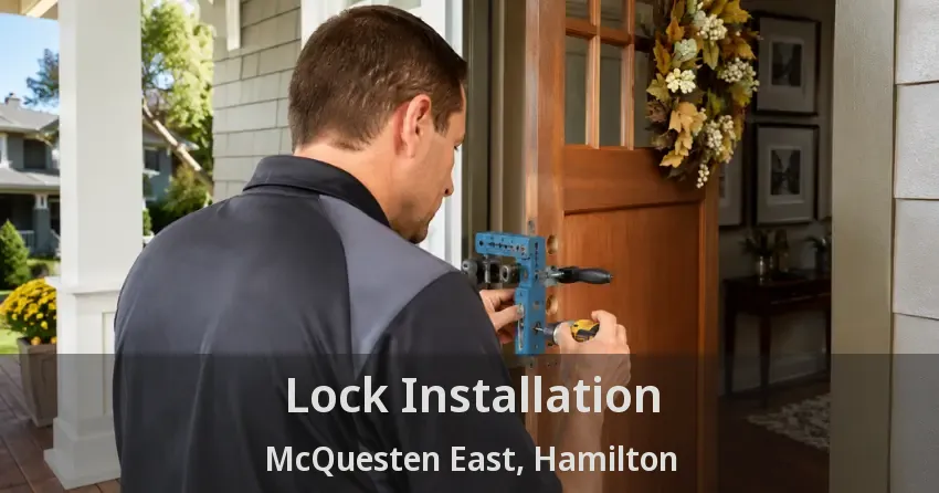 Lock Installation McQuesten East, Hamilton - ON