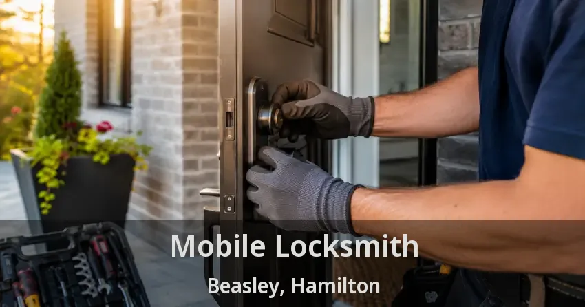 Mobile Locksmith Beasley, Hamilton - ON