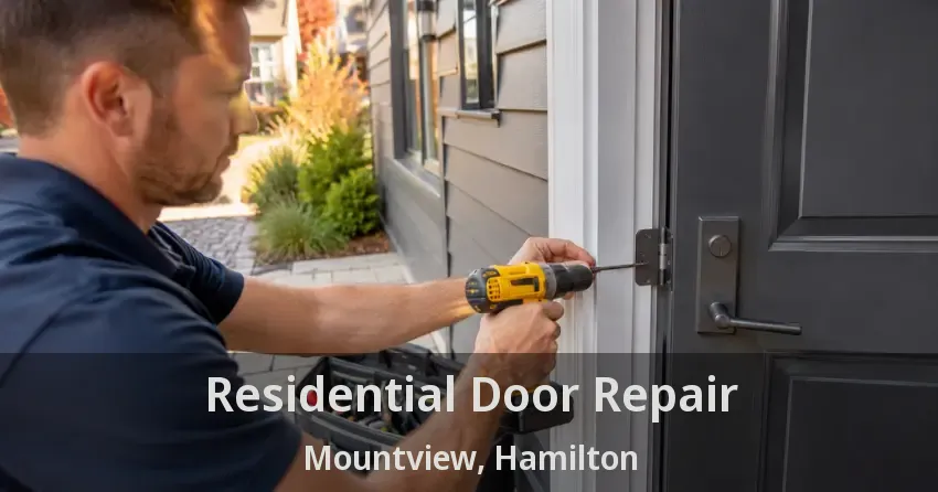 Residential Door Repair Mountview, Hamilton - ON