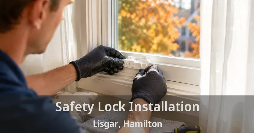 Safety Lock Installation Lisgar, Hamilton - ON