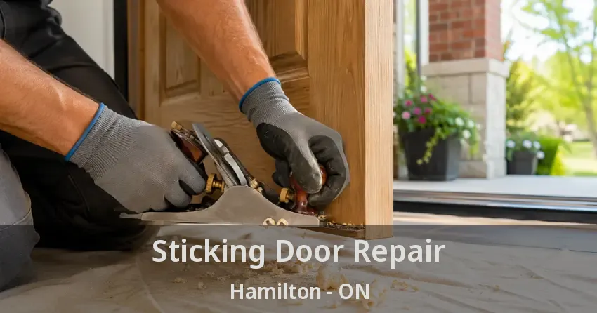 Sticking Door Repair Hamilton - ON